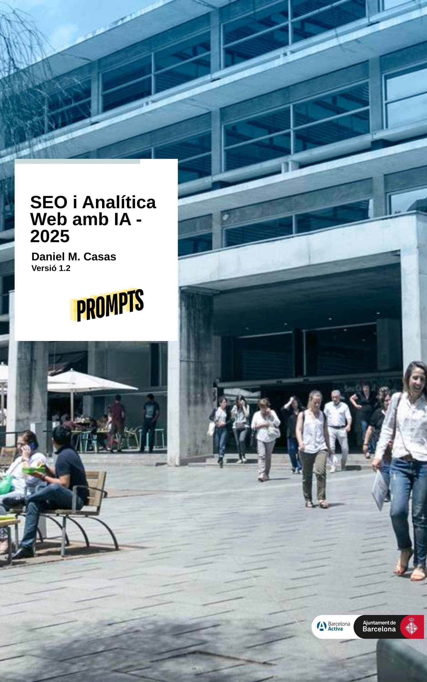 Portada del curso SEO i Analítica Web amb IA 2025 de Daniel M. Casas, versió 1.2, apartado Prompts